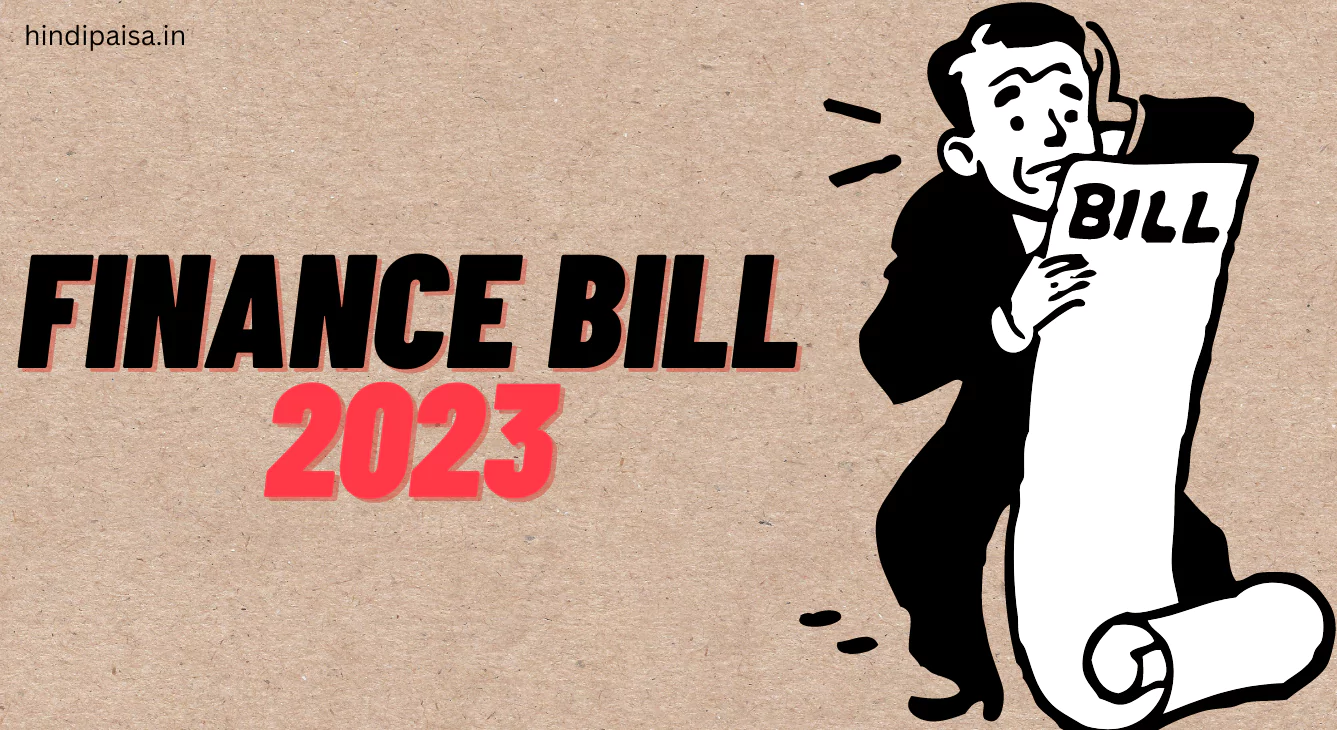 FINANCE BILL 2023 के अनुसार सभी प्रमुख प्रस्तावित संशोधन। Budget 2023