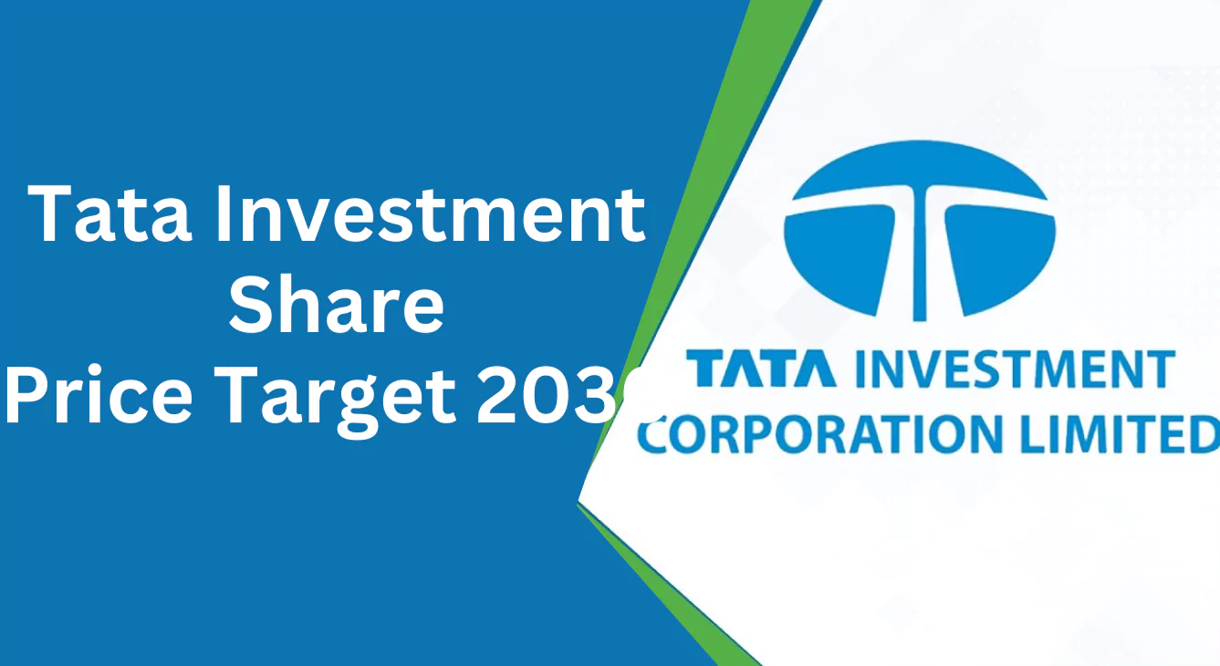 Tata Investment share price target 2024, 2025, 2026, 2027, 2028, 2029 और 2030